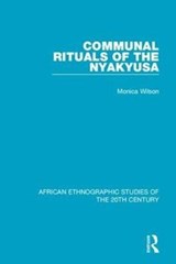 Communal Rituals of the Nyakyusa - Monica Wilson - 9781138600348