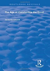 The Age of Constantine the Great (1949) - Jacob Burckhardt - 9781138602168
