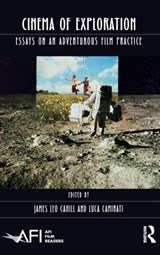Cinema of Exploration - James Leo Cahill ; Luca (Concordia University) Caminati - 9781138602984