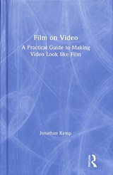 Film on Video - JONATHAN (UNIVERSITY OF CENTRAL LANCASHIRE,  UK) Kemp - 9781138603790