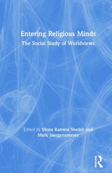Entering Religious Minds - MONA KANWAL SHEIKH ; MARK (CLAREMONT MCKENNA COLLEGE,  USA.) Juergensmeyer - 9781138603929