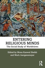 Entering Religious Minds - MONA KANWAL SHEIKH ; MARK (CLAREMONT MCKENNA COLLEGE,  USA.) Juergensmeyer - 9781138603936