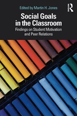 Social Goals in the Classroom - Martin H. Jones - 9781138604513