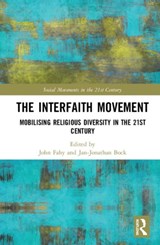 The Interfaith Movement - JOHN (GEORGETOWN UNIVERSITY,  Qatar) Fahy ; Jan-Jonathan Bock - 9781138606302