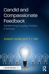 Candid and Compassionate Feedback - Joseph (New Castle County Vocational-Technical School District Jones ; T.J. (Appoquinimink School District Vari - 9781138609150