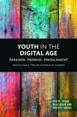 Youth in the Digital Age - KATE (YORK UNIVERSITY,  Canada) Tilleczek ; Valerie Campbell - 9781138613126