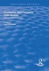 Community Approaches to Child Welfare - LENA (DURHAM UNIVERSITY,  UK) Dominelli - 9781138616172
