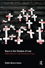 Race in the Shadow of Law - Eddie Bruce-Jones - 9781138624276