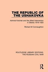 The Republic of the Ushakovka - Richard M (a/c on hold as LTD sales showing on 3 contracts see SF case 02123221) Connaughton - 9781138634602