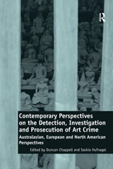 Contemporary Perspectives on the Detection, Investigation and Prosecution of Art Crime - DUNCAN CHAPPELL ; SASKIA (UNIVERSITY OF SYDNEY LAW SCHOOL,  Australia) Hufnagel - 9781138637696