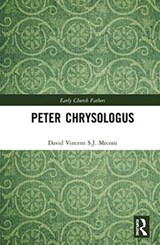 Peter Chrysologus - S.J.,  David Vincent Meconi - 9781138641822