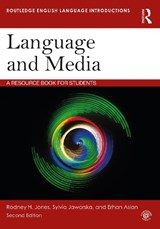 Language and Media - JONES,  Rodney H. ; Jaworska, Sylvia ; Aslan, Erhan - 9781138644410