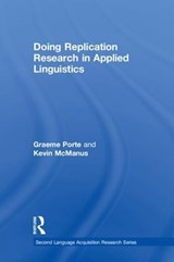 Doing Replication Research in Applied Linguistics - Graeme Porte ; Kevin McManus - 9781138657342