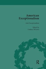 American Exceptionalism Vol 4 - Timothy Roberts ; Lindsay DiCuirci - 9781138660458