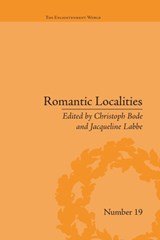 Romantic Localities - Christoph Bode ; Jacqueline Labbe - 9781138661165