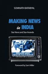 Making News in India - Somnath Batabyal - 9781138662438