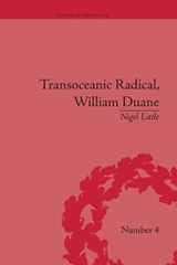 Transoceanic Radical: William Duane - Nigel Little - 9781138663596