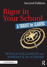 Rigor in Your School - Ronald (Eastern Michigan University Williamson ; Barbara R. (Blackburn Consulting Group Blackburn - 9781138665293