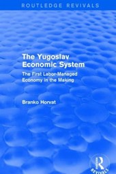 The Yugoslav Economic System (Routledge Revivals)