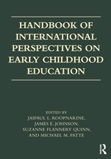 Handbook of International Perspectives on Early Childhood Education - JAIPAUL L. (SYRACUSE UNIVERSITY,  USA) Roopnarine ; James E. Johnson ; Suzanne (University of Roehampton, UK) Flannery Quinn ; Michael M. Patte - 9781138673038