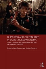 Ruptures and Continuities in Soviet/Russian Cinema - Birgit Beumers ; Eugenie Zvonkine - 9781138675773