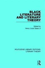 Black Literature and Literary Theory - JR,  Henry Louis Gates - 9781138683785