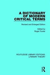 A Dictionary of Modern Critical Terms - Roger Fowler - 9781138683891