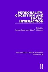 Personality, Cognition and Social Interaction - Nancy Cantor ; John F. Kihlstrom - 9781138694019