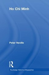 Ho Chi Minh - PETER (UNIVERSITY OF EAST ANGLIA,  UK) Neville - 9781138694095