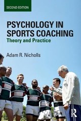 Psychology in Sports Coaching - NICHOLLS,  Adam R. (University of Hull, UK) - 9781138701878