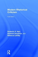 Modern Rhetorical Criticism - Roderick P Hart ; Suzanne M. Daughton ; Rebecca Lavally - 9781138702486