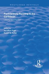 Participatory Planning in the Caribbean: Lessons from Practice - Robert Potter ; Jonathan Pugh - 9781138707764