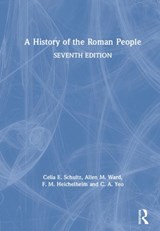 A History of the Roman People - Celia E. Schultz ; Allen M. Ward ; F. M. Heichelheim ; C. A. Yeo - 9781138708891