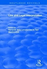 Law and Legal Interpretation - Fernando Atria Lemaitre ; Neil MacCormick - 9781138715578