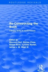 Re-Constructing the Book - Maureen Bell ; Shirley Chew ; Simon Eliot - 9781138724990