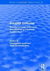 Parallel Cultures - CHRISTOPHER (UNIVERSITY OF OSLO,  Norway) Lord ; Olga Strietska-Ilina - 9781138726215