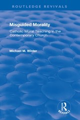 Misguided Morality - Michael M. Winter - 9781138728080