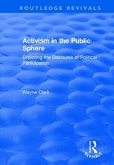 Activism in the Public Sphere - WAYNE (FALCON CHAMBERS,  UK) Clark - 9781138728677