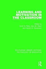 Learning and Motivation in the Classroom - SCOTT G. PARIS ; GARY M. (UNIVERSITY OF MICHIGAN,  USA University of Michigan, USA) Olson ; Harold W. Stevenson - 9781138732278