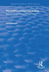 The Politics of Agenda Setting - Nick Robinson - 9781138738034