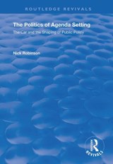 The Politics of Agenda Setting - Nick Robinson - 9781138738041