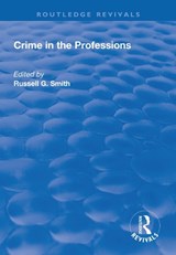 Crime in the Professions - Russell Smith - 9781138741751