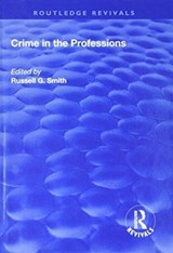 Crime in the Professions - Russell Smith - 9781138741799