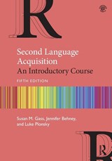 Second Language Acquisition - Susan M. (Michigan State University Gass ; Jennifer Behney ; Luke Plonsky - 9781138743427
