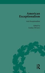 American Exceptionalism Vol 4 - Timothy Roberts ; Lindsay DiCuirci - 9781138750111