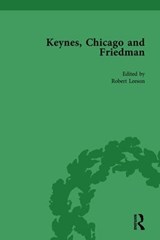 Keynes, Chicago and Friedman, Volume 1 - Robert Leeson ; Milton Friedman - 9781138754126