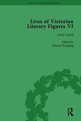 Lives of Victorian Literary Figures, Part VI, Volume 1 - Ralph Pite ; Tom Hubbard ; Rikky Rooksby ; Edward Wakeling - 9781138754690