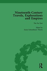 Nineteenth-Century Travels, Explorations and Empires, Part I Vol 4 - Peter J Kitson ; William Baker ; Indira Ghose ; Susan Schoenbauer Thurin - 9781138755710