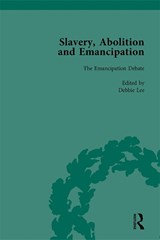 Slavery, Abolition and Emancipation Vol 3 - PETER J KITSON ; DEBBIE LEE ; ANNE K MELLOR ; JAMES (UNIVERSITY OF YORK,  UK) Walvin - 9781138757394