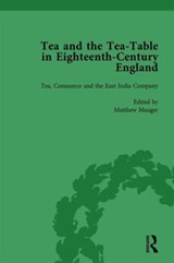 Tea and the Tea-Table in Eighteenth-Century England Vol 3 - Markman Ellis ; Richard Coulton ; Ben Dew ; Matthew Mauger - 9781138757622